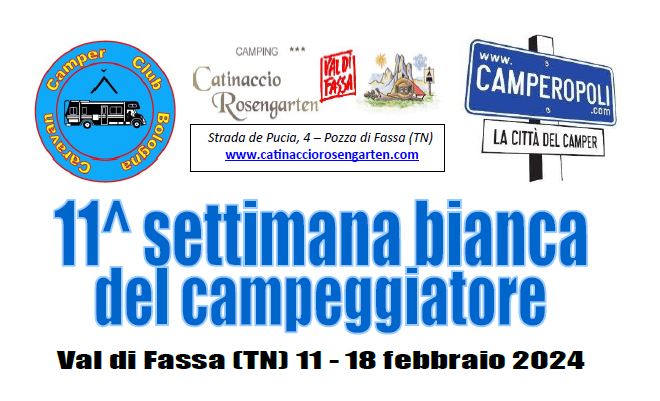 11° settimana bianca del campeggiatore – 11/18 febbraio 2024 – Caravan Camper Club Bologna